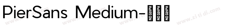 PierSans Medium字体转换